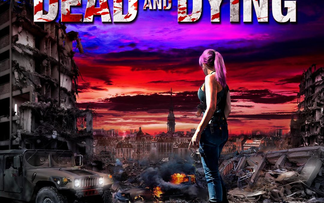 The Dead & Dying