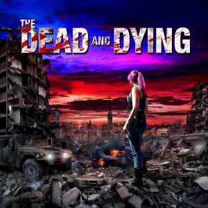 the dead and dying