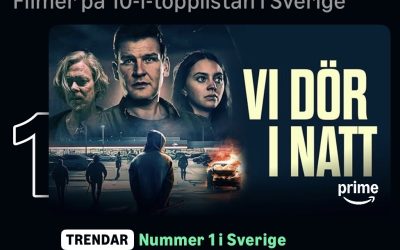 Vi dör i natt Premieres on Prime Video SVOD – Goes Straight to #1 in Sweden